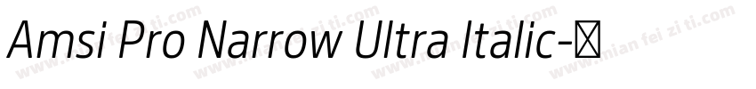 Amsi Pro Narrow Ultra Italic字体转换